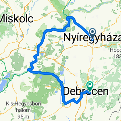 Nyíregyháza - Tokaj - Tiszadob - Tiszacsege - Hajdúszoboszló - Debrecen