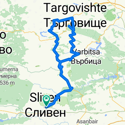 Сливен - Котел - Омуртаг - Пресиян - Търговище - х. Младост - Вардун - Обител - Ябланово - Котел - Сливен